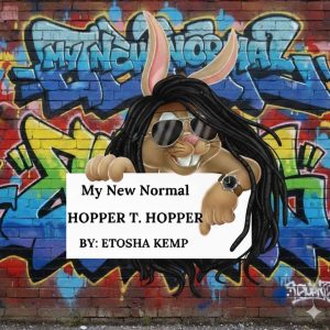 My New Normal Hopper T. Hopper